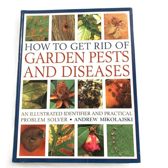 How to Get Rid of Garden Pests and Diseases Book an Illustrated Identifier - Picture 1 of 11